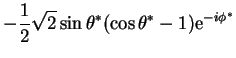 $\displaystyle -\frac{1}{2}\sqrt{2}\sin\theta^{*}(\cos\theta^{*} - 1){\rm e}^{-i\phi^{*}}$