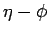 $\eta -\phi$
