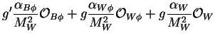 $\displaystyle g^{\prime}\frac{\alpha_{B\phi}}{M^{2}_{W}}{\cal{O}}_{B\phi} + g\f...
...\phi}}{M^{2}_{W}}{\cal{O}}_{W\phi} + g\frac{\alpha_{W}}{M^{2}_{W}}{\cal{O}}_{W}$