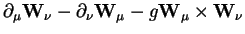 $\displaystyle \partial_{\mu}{\bf W}_{\nu} - \partial_{\nu}{\bf W}_{\mu} - g{\bf W}_{\mu} \times {\bf W}_{\nu}$