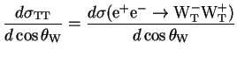 $\displaystyle \frac{d\sigma_{\rm TT}}{d\cos\theta_{\rm W}} = \frac{d\sigma({\rm...
... e}^{-}\rightarrow{\rm W}^{-}_{\rm T}{\rm W}^{+}_{\rm T})}{d\cos\theta_{\rm W}}$