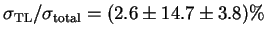 $ \sigma_{\rm TL}/\sigma_{\rm total} = (2.6 \pm 14.7 \pm 3.8) \%$
