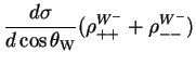 $\displaystyle \frac{d\sigma}{d\cos\theta_{\rm W}}(\rho^{W^{-}}_{++}+\rho^{W^{-}}_{--})$