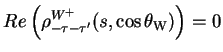 $\displaystyle Re\left(\rho^{W^{+}}_{-\tau-\tau^{\prime}}(s,\cos\theta_{\rm W})\right) = 0$