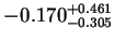 $\displaystyle -0.170^{+0.461}_{-0.305}$