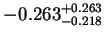 $\displaystyle -0.263^{+0.263}_{-0.218}$