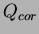 $ Q_{cor}$
