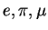 $ e,\pi ,\mu $