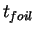 $t_{foil}$